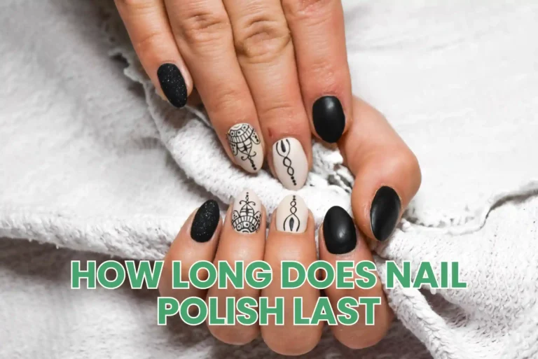 How Long Does Nail Polish Last