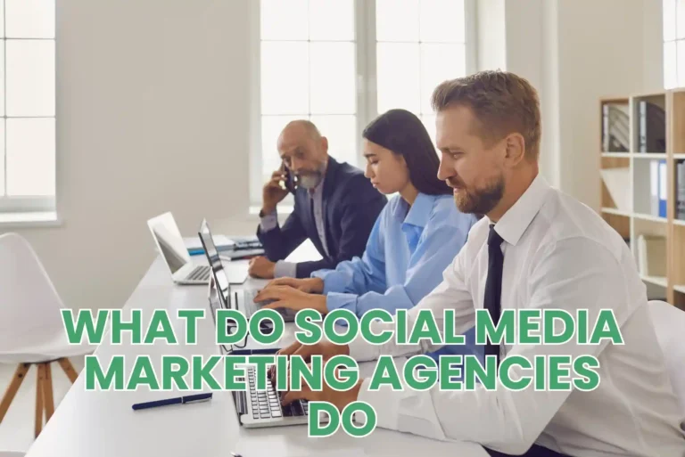 What do Social Media Marketing Agencies Do