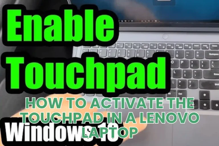 How to Activate the Touchpad in a Lenovo Laptop