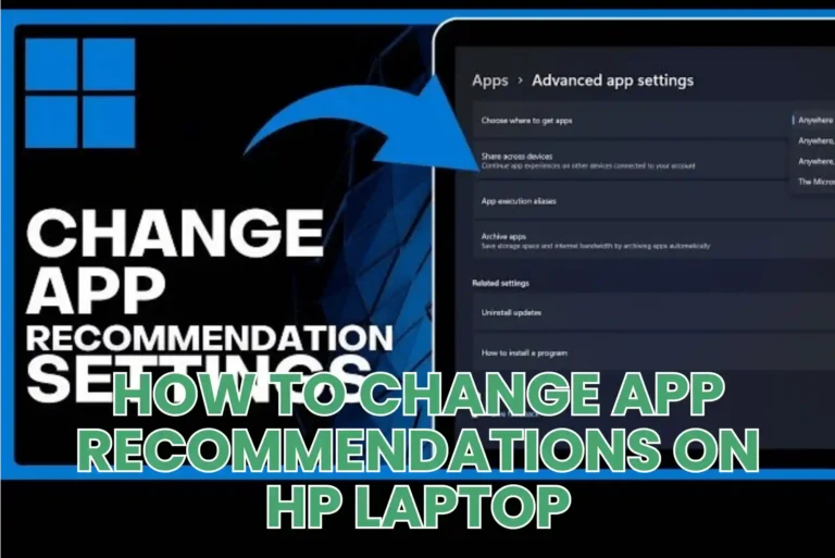 How to Change App Recommendations on HP Laptop