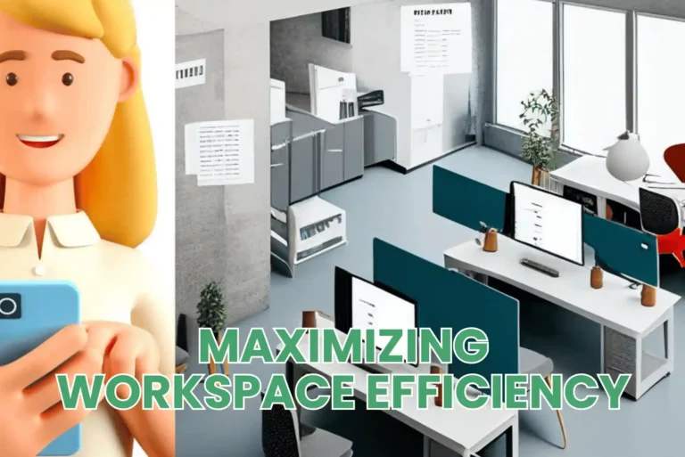 Maximizing Workspace Efficiency
