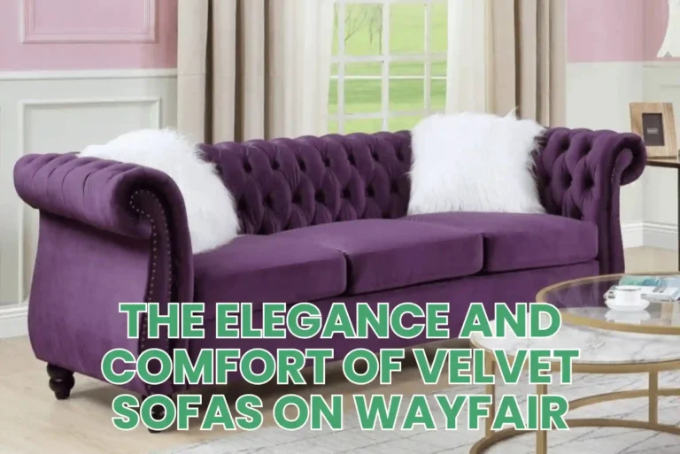 The Elegance and Comfort of Velvet Sofas on Wayfair