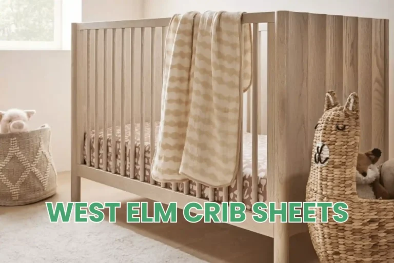 West Elm Crib Sheets