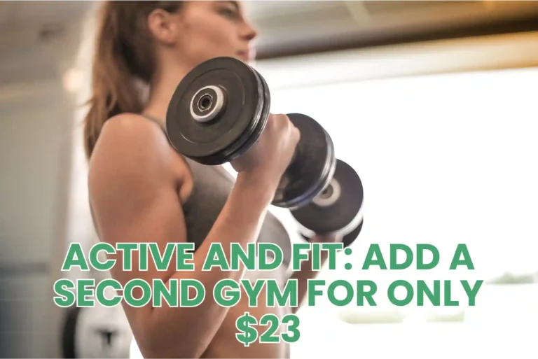 Active and Fit: Add a Second Gym for Only 